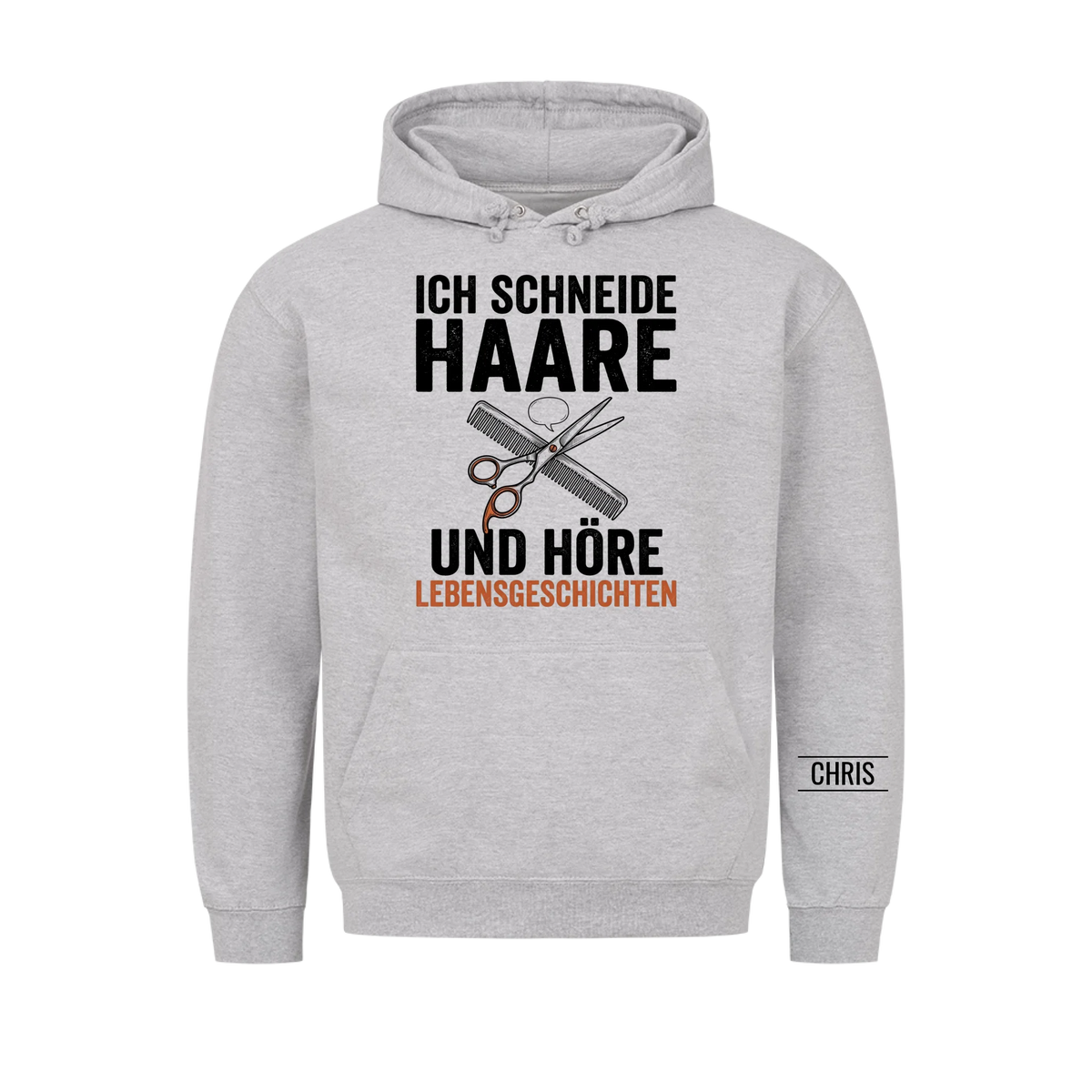 Ich schneide Haare und höre Lebensgeschichten - Geschenk für Friseurinnen & Friseure - Personalisiertes Shirt