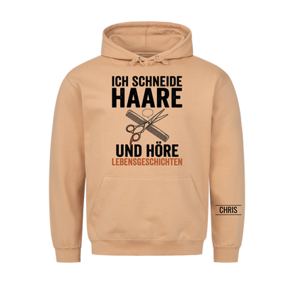 Ich schneide Haare und höre Lebensgeschichten - Geschenk für Friseurinnen & Friseure - Personalisiertes Shirt