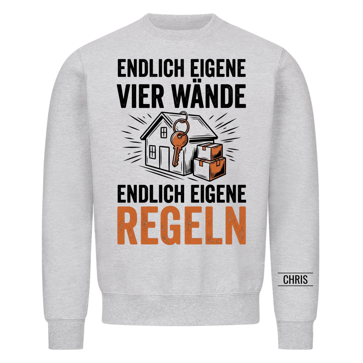 Endlich eigene vier Wände Endlich eigene Regeln - Geschenk zum Einzug & zur Einweihung - Personalisiertes Shirt