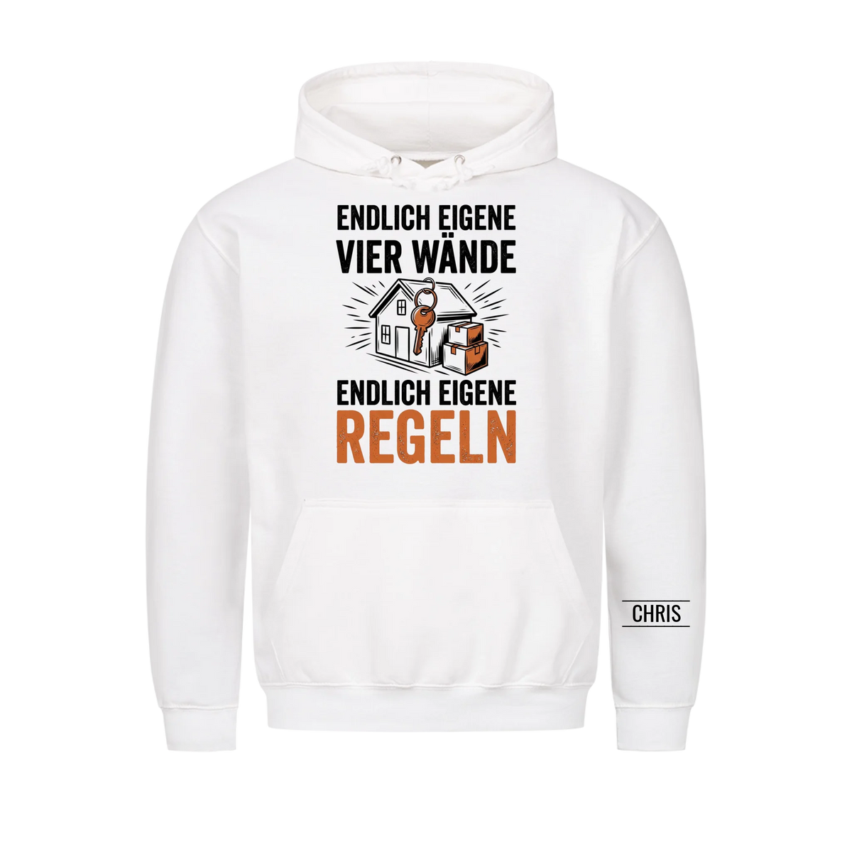 Endlich eigene vier Wände Endlich eigene Regeln - Geschenk zum Einzug & zur Einweihung - Personalisiertes Shirt