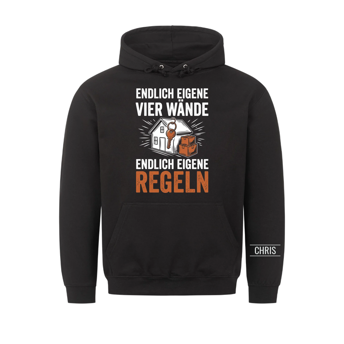 Endlich eigene vier Wände Endlich eigene Regeln - Geschenk zum Einzug & zur Einweihung - Personalisiertes Shirt