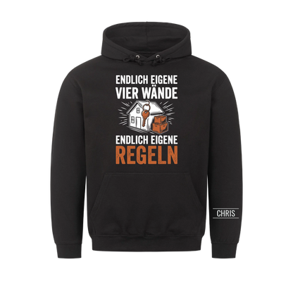 Endlich eigene vier Wände Endlich eigene Regeln - Geschenk zum Einzug & zur Einweihung - Personalisiertes Shirt