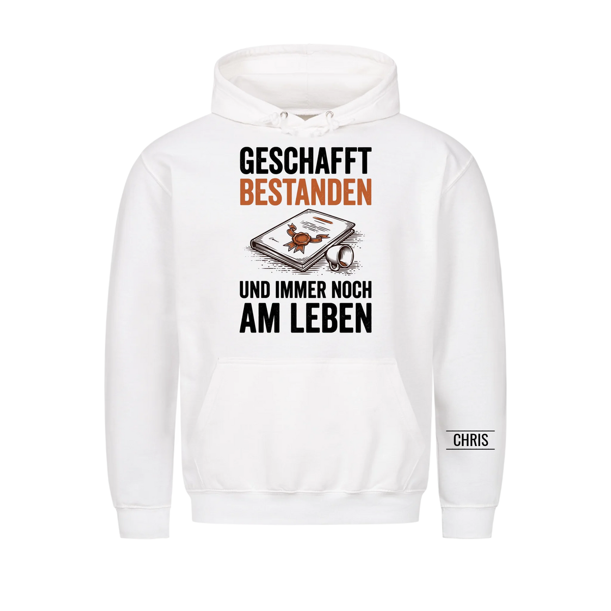 Geschafft Bestanden Und immer noch am Leben - Geschenk zur bestandenen Prüfung für Azubis & Studenten - Personalisiertes Shirt