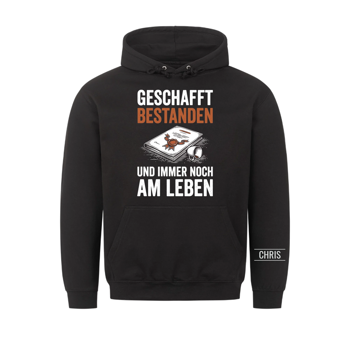 Geschafft Bestanden Und immer noch am Leben - Geschenk zur bestandenen Prüfung für Azubis & Studenten - Personalisiertes Shirt