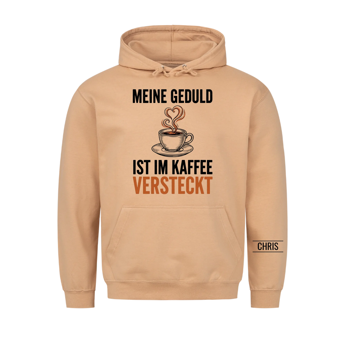 Meine Geduld ist im Kaffee versteckt - Lustiges Geschenk für Frauen, Kolleginnen & Mamas - Personalisiertes Shirt
