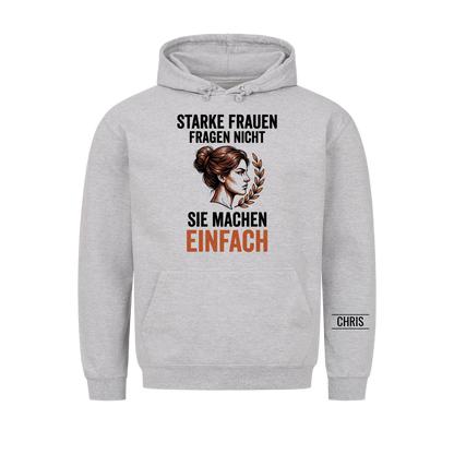 Starke Frauen fragen nicht Sie machen einfach - Geschenk für Frauen zum Geburtstag & Muttertag - Personalisiertes Shirt
