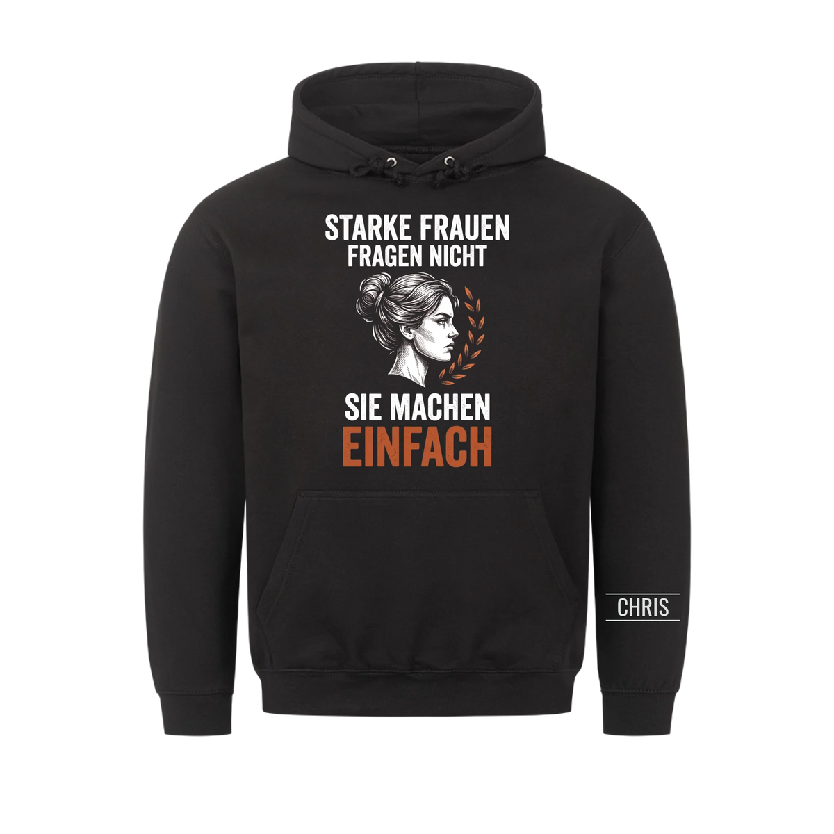 Starke Frauen fragen nicht Sie machen einfach - Geschenk für Frauen zum Geburtstag & Muttertag - Personalisiertes Shirt
