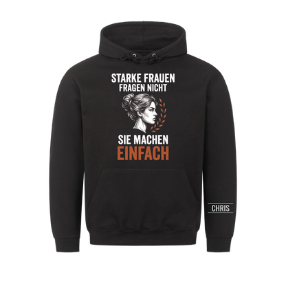 Starke Frauen fragen nicht Sie machen einfach - Geschenk für Frauen zum Geburtstag & Muttertag - Personalisiertes Shirt