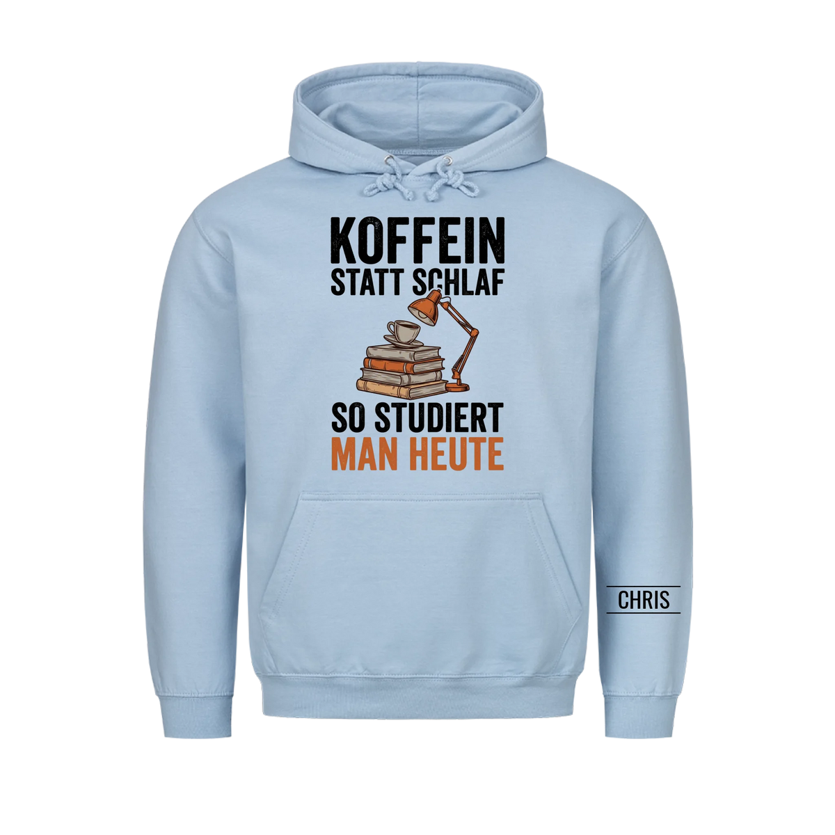 Koffein statt Schlaf So studiert man heute - Lustiges Geschenk für Studenten & Studentinnen - Personalisiertes Shirt