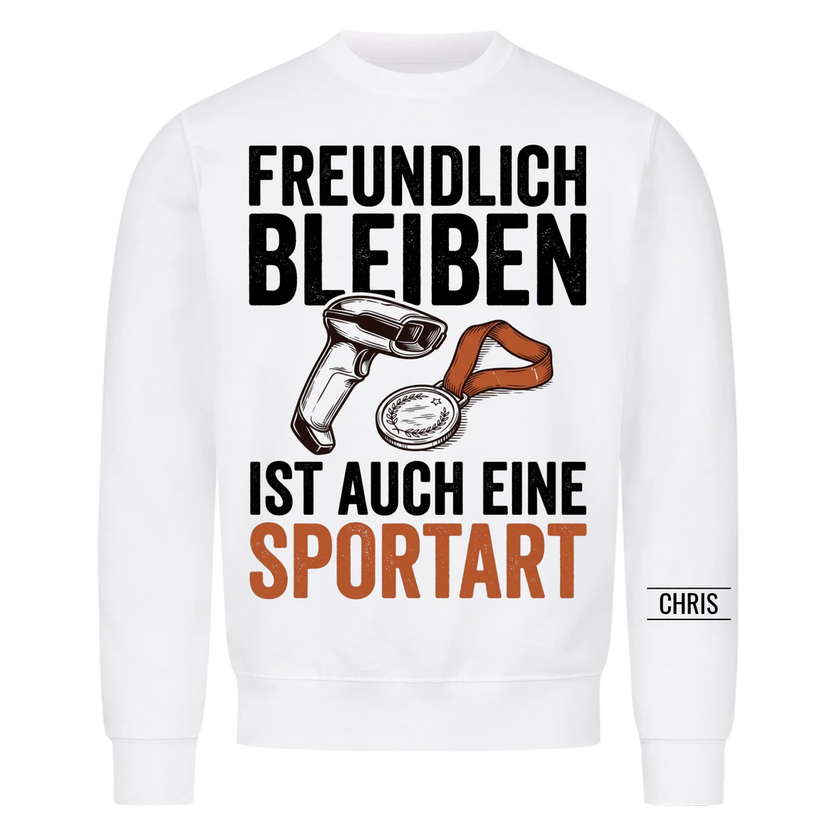 Freundlich bleiben ist auch eine Sportart - Lustiges Geschenk für Einzelhandel, Kasse & Service - Personalisiertes Shirt