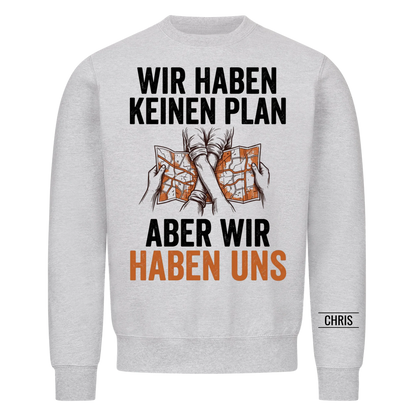 Wir haben keinen Plan Aber wir haben uns - Geschenk für Paare zum Jahrestag & Valentinstag - Personalisiertes Shirt