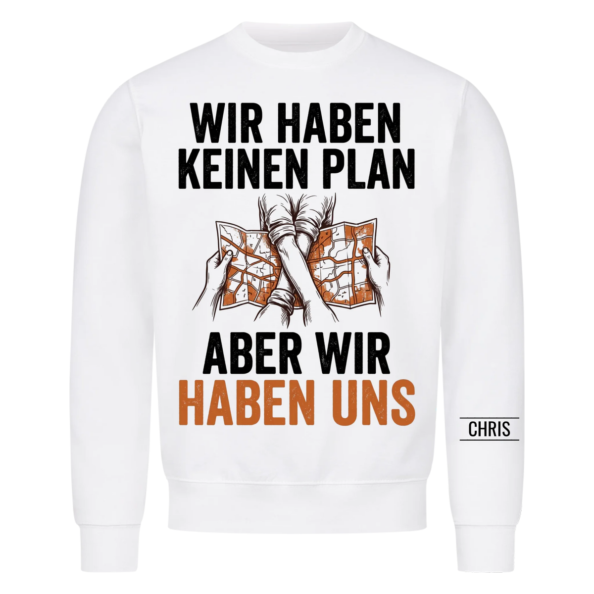 Wir haben keinen Plan Aber wir haben uns - Geschenk für Paare zum Jahrestag & Valentinstag - Personalisiertes Shirt