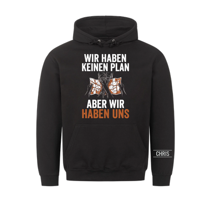 Wir haben keinen Plan Aber wir haben uns - Geschenk für Paare zum Jahrestag & Valentinstag - Personalisiertes Shirt