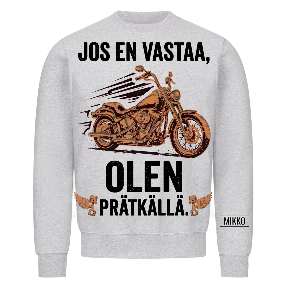 Jos en vastaa, olen prätkällä. Personoitu T-paita nimellä hihassa