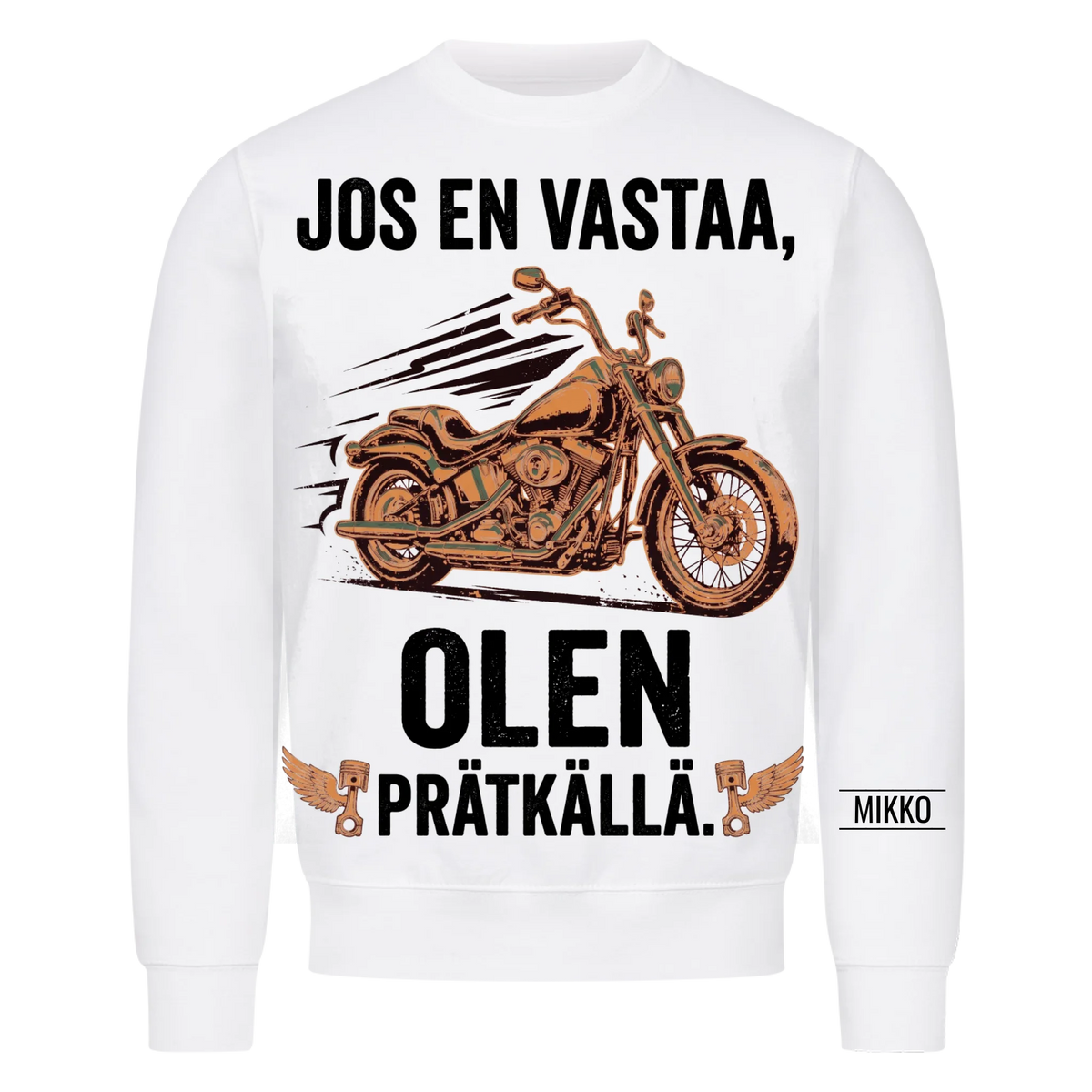Jos en vastaa, olen prätkällä. Personoitu T-paita nimellä hihassa