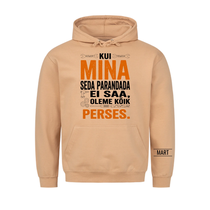 Kui mina seda parandada ei saa, oleme kõik perses. T-särk nimega