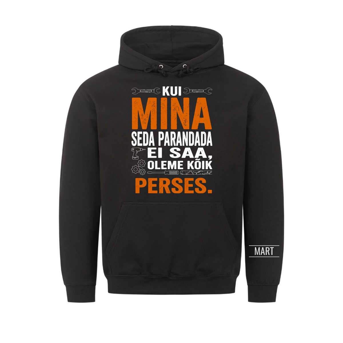 Kui mina seda parandada ei saa, oleme kõik perses. T-särk nimega