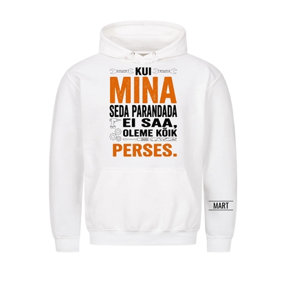 Kui mina seda parandada ei saa, oleme kõik perses. T-särk nimega