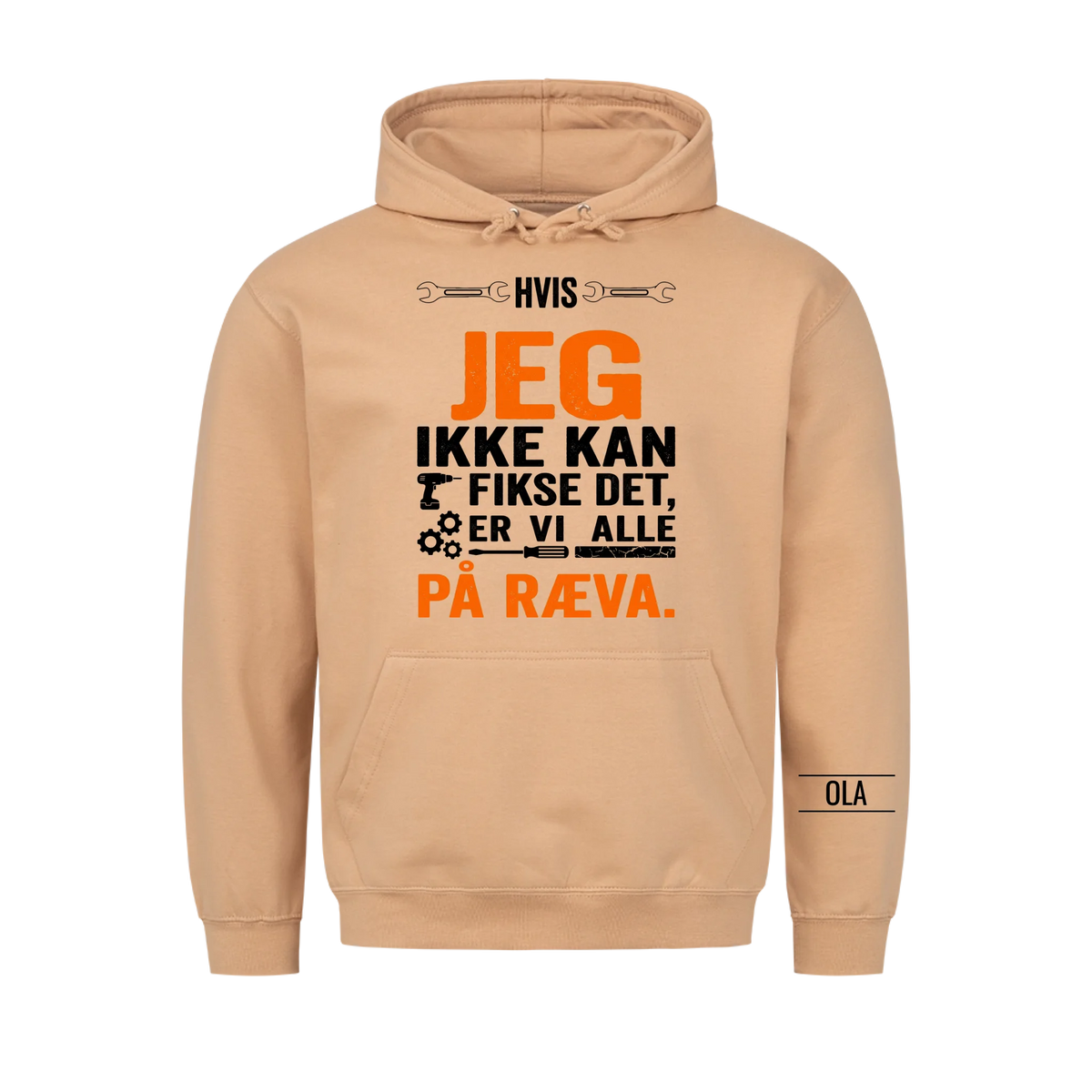 Hvis jeg ikke kan fikse det, er vi alle på ræva. Personlig T-skjorte med navn
