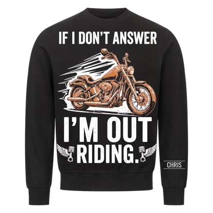 I'm out riding - Funny Gift for Men, Husband, Dad, Grandad & Bikers - Personalised Shirt