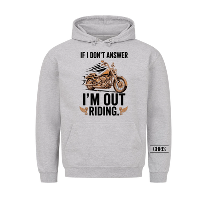 I'm out riding - Funny Gift for Men, Husband, Dad, Grandad & Bikers - Personalised Shirt