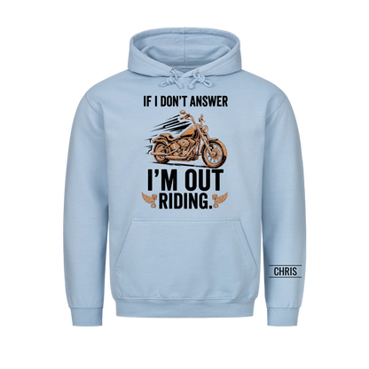 I'm out riding - Funny Gift for Men, Husband, Dad, Grandad & Bikers - Personalised Shirt