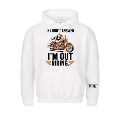 I'm out riding - Funny Gift for Men, Husband, Dad, Grandad & Bikers - Personalised Shirt