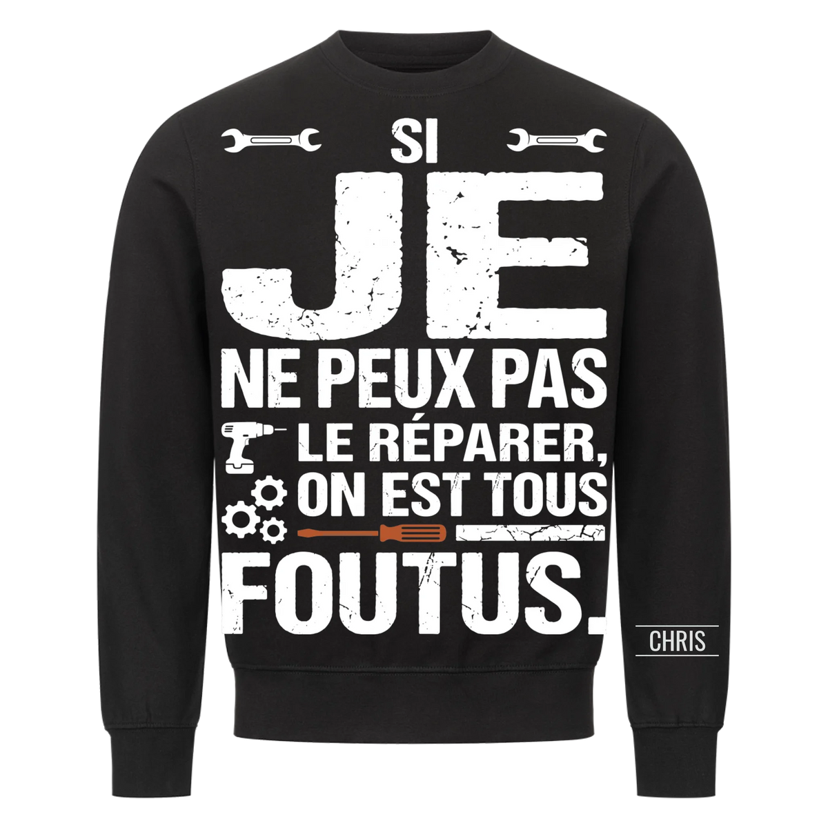 On est tous foutus - Cadeau amusant pour hommes, mari, papa, papy, artisans & bricoleurs - T-shirt personnalisé