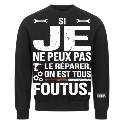 On est tous foutus - Cadeau amusant pour hommes, mari, papa, papy, artisans & bricoleurs - T-shirt personnalisé
