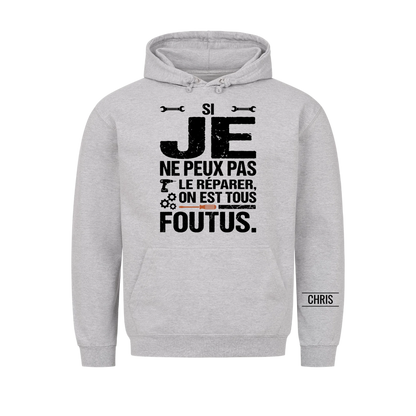 On est tous foutus - Cadeau amusant pour hommes, mari, papa, papy, artisans & bricoleurs - T-shirt personnalisé