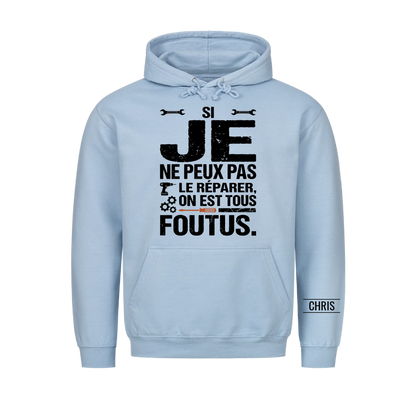 On est tous foutus - Cadeau amusant pour hommes, mari, papa, papy, artisans & bricoleurs - T-shirt personnalisé