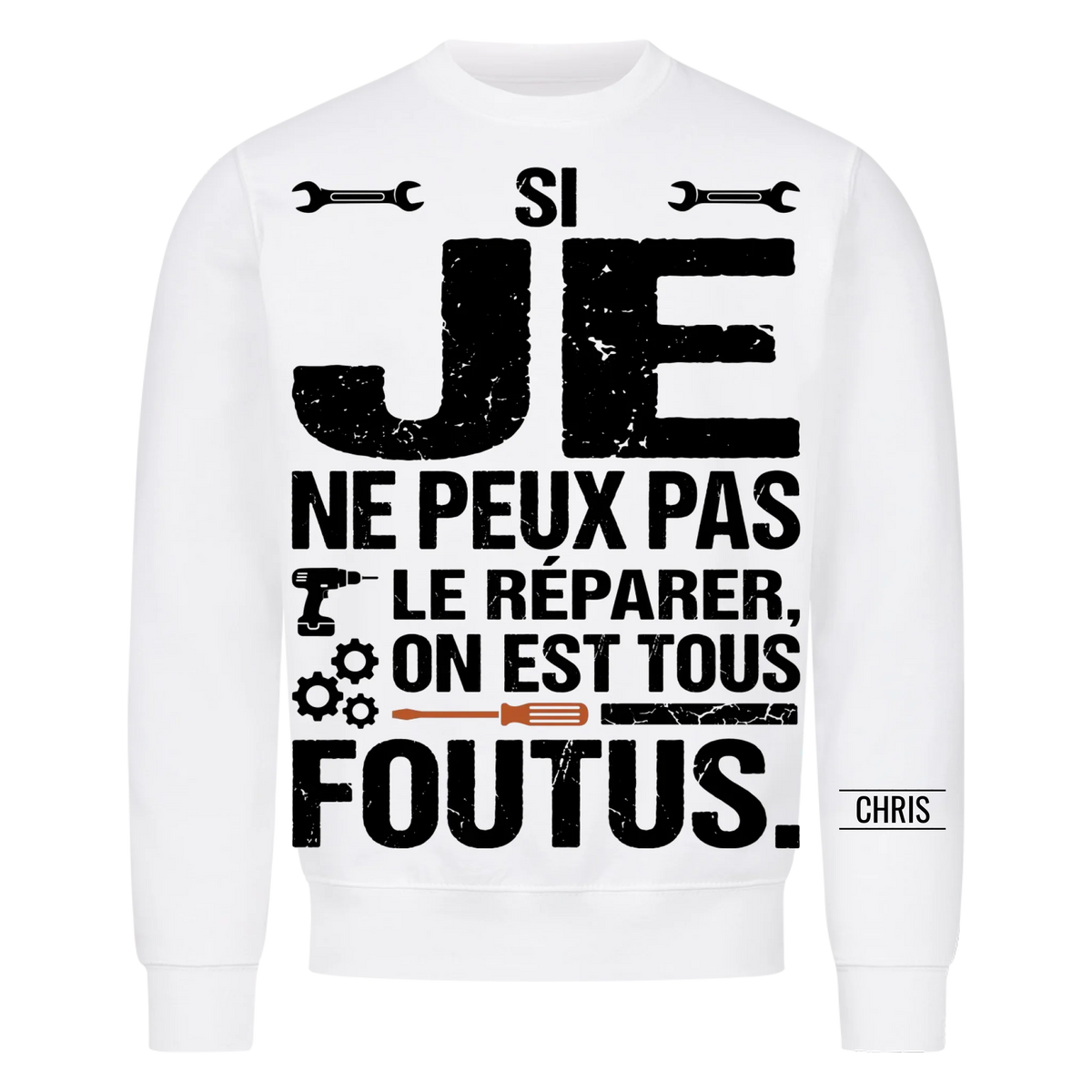 On est tous foutus - Cadeau amusant pour hommes, mari, papa, papy, artisans & bricoleurs - T-shirt personnalisé