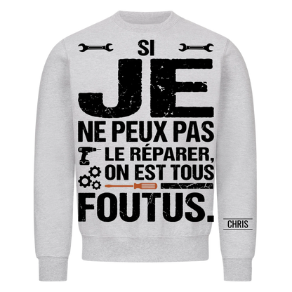On est tous foutus - Cadeau amusant pour hommes, mari, papa, papy, artisans & bricoleurs - T-shirt personnalisé