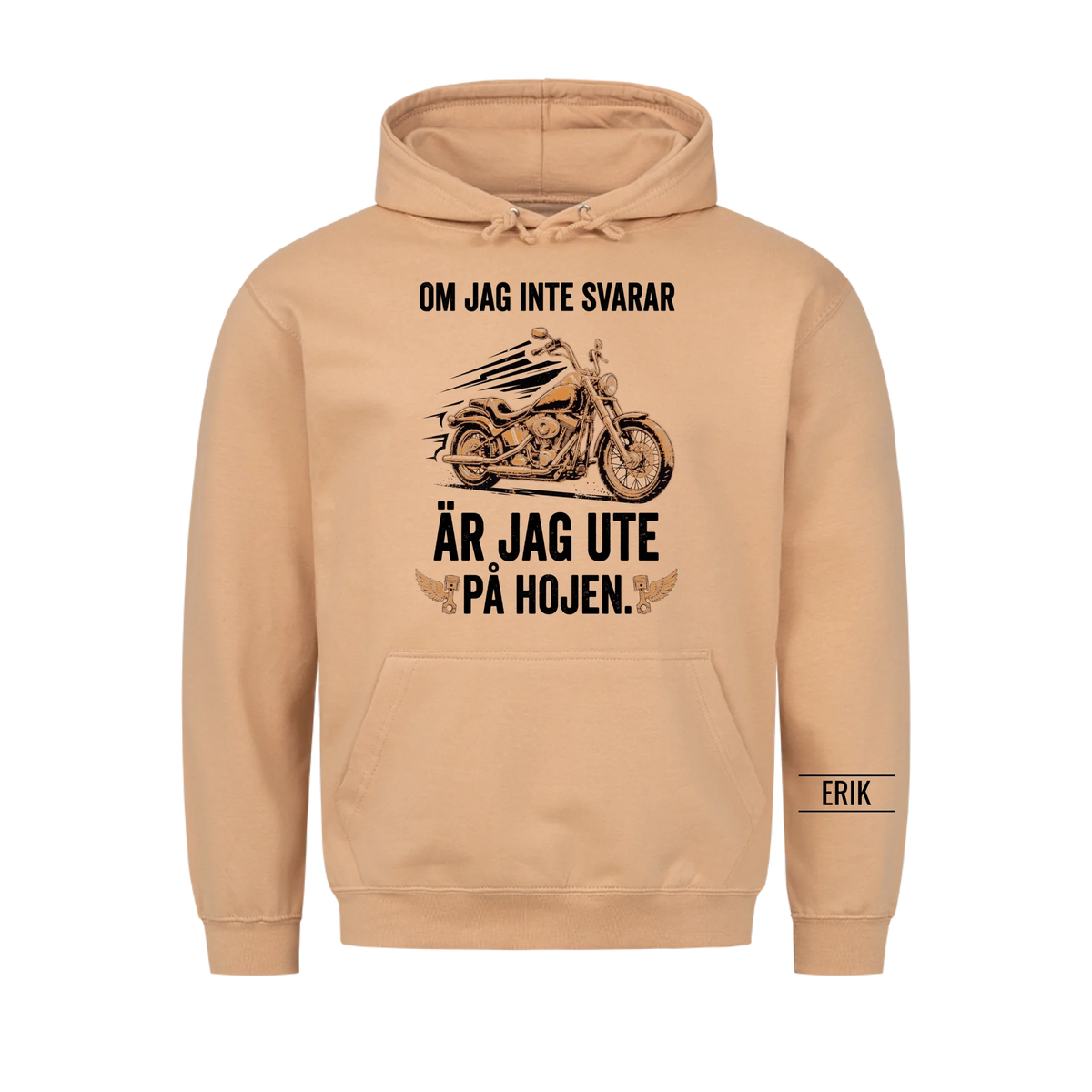 Om jag inte svarar är jag ute på hojen. Personlig t-shirt med namn på ärmen