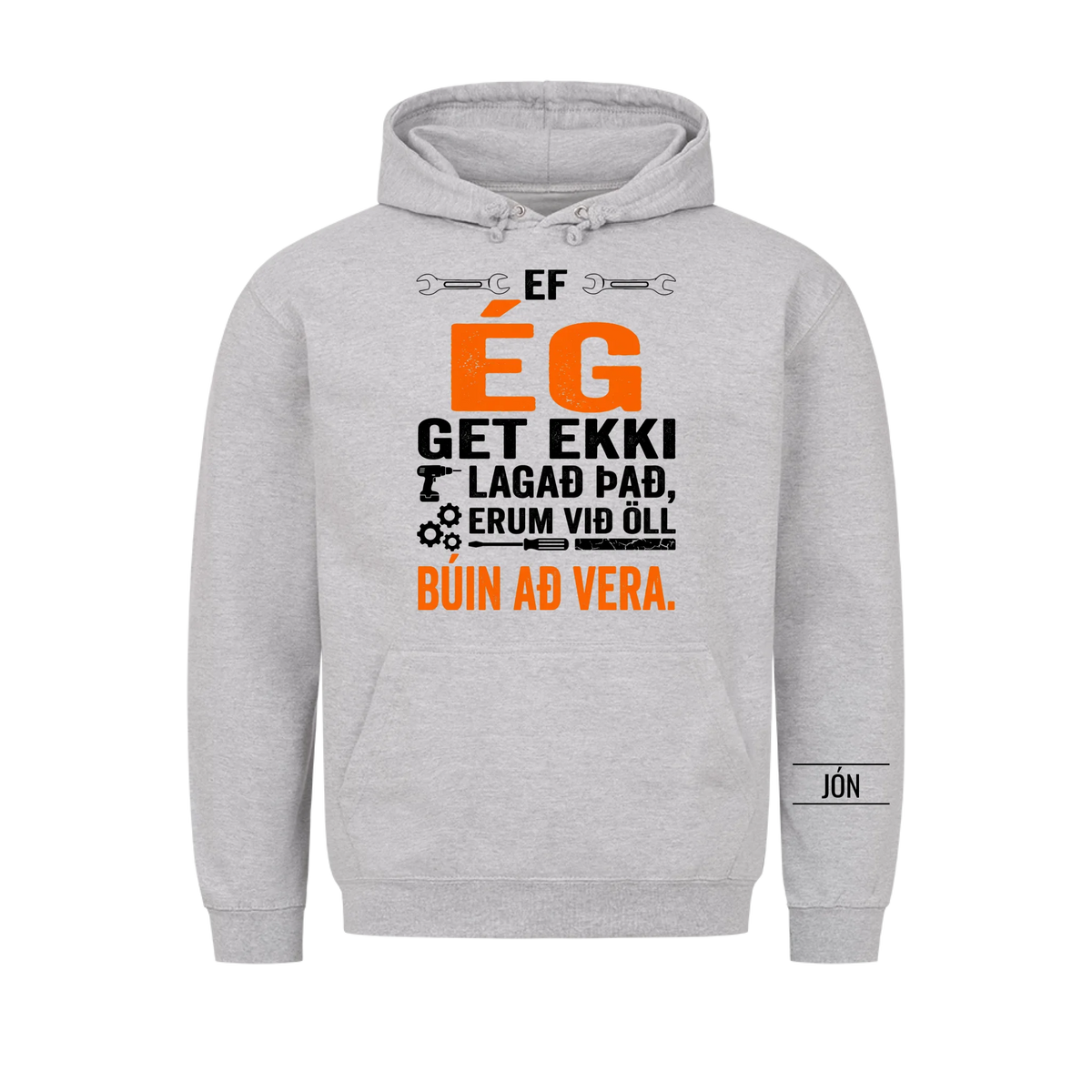 Ef ég get ekki lagað það, erum við öll búin að vera. Bolur með nafni