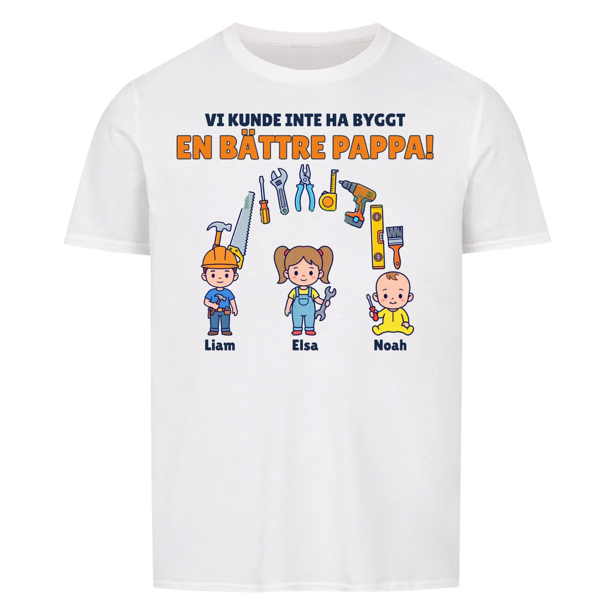 Vi kunde inte ha byggt en bättre pappa t-shirt med barnens namn. Present till pappa, farfar och morfar