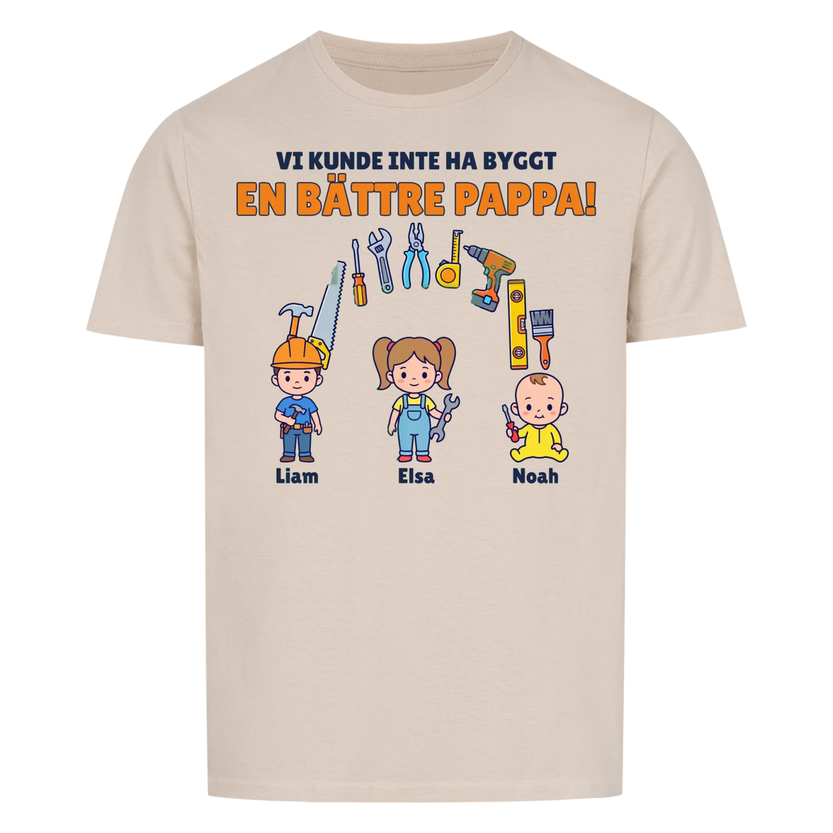 Vi kunde inte ha byggt en bättre pappa t-shirt med barnens namn. Present till pappa, farfar och morfar