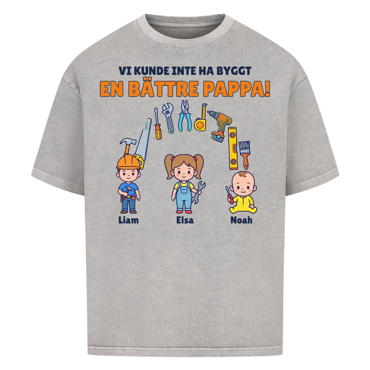 Vi kunde inte ha byggt en bättre pappa t-shirt med barnens namn. Present till pappa, farfar och morfar
