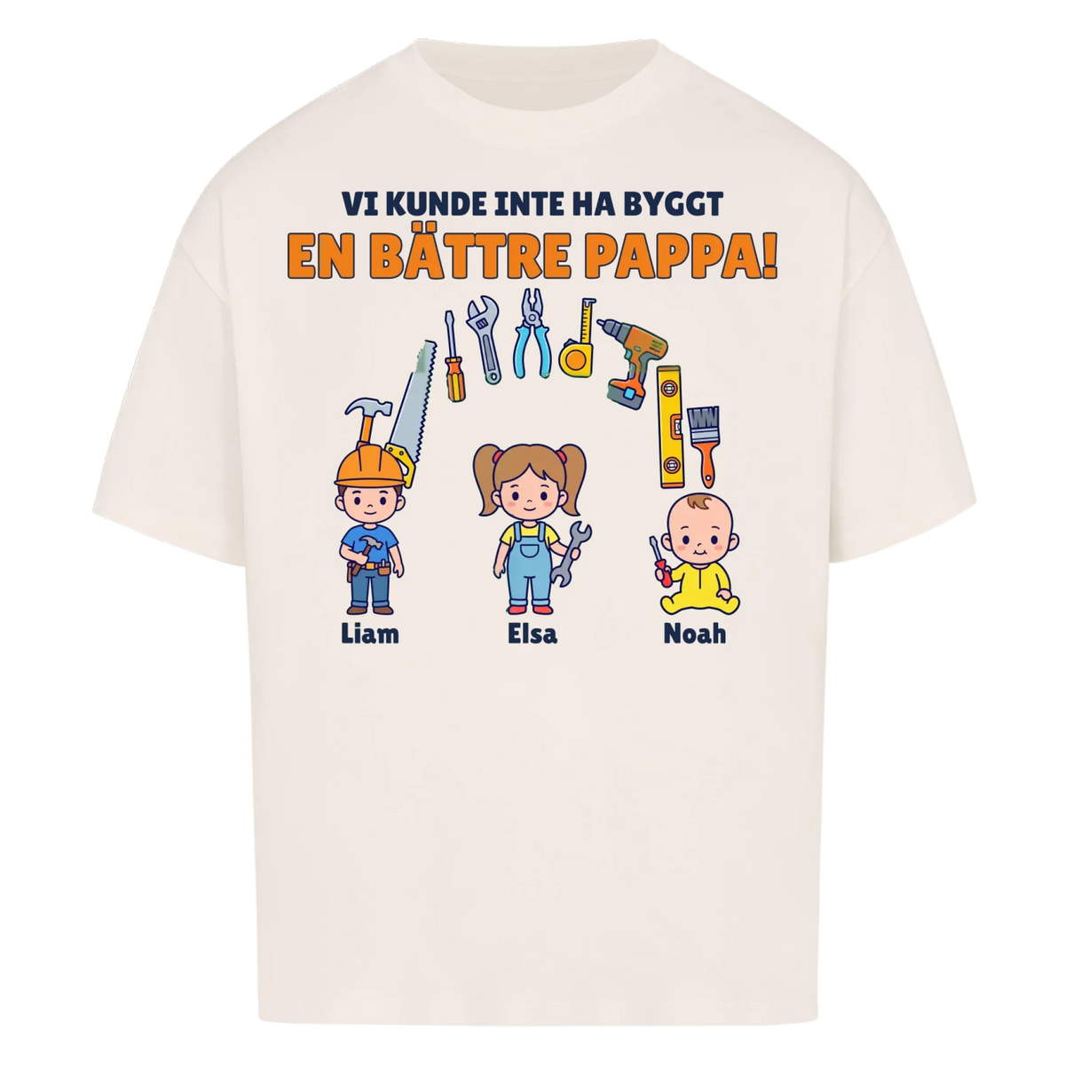 Vi kunde inte ha byggt en bättre pappa t-shirt med barnens namn. Present till pappa, farfar och morfar
