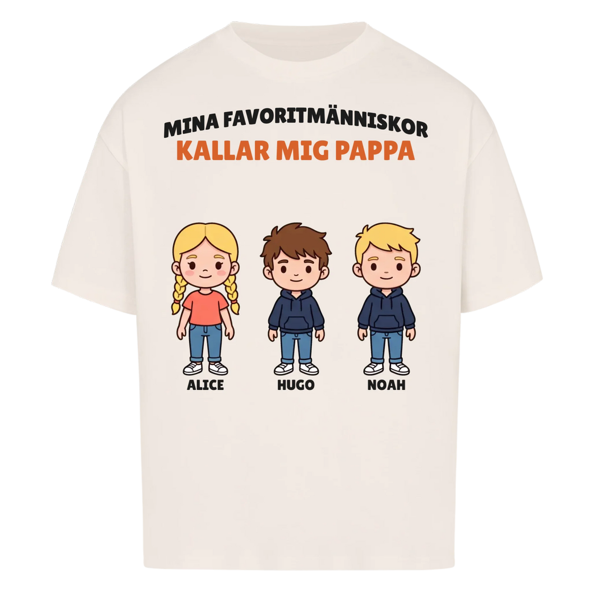Mina favoritmänniskor kallar mig pappa t-shirt med barnens figurer och namn. Personlig present