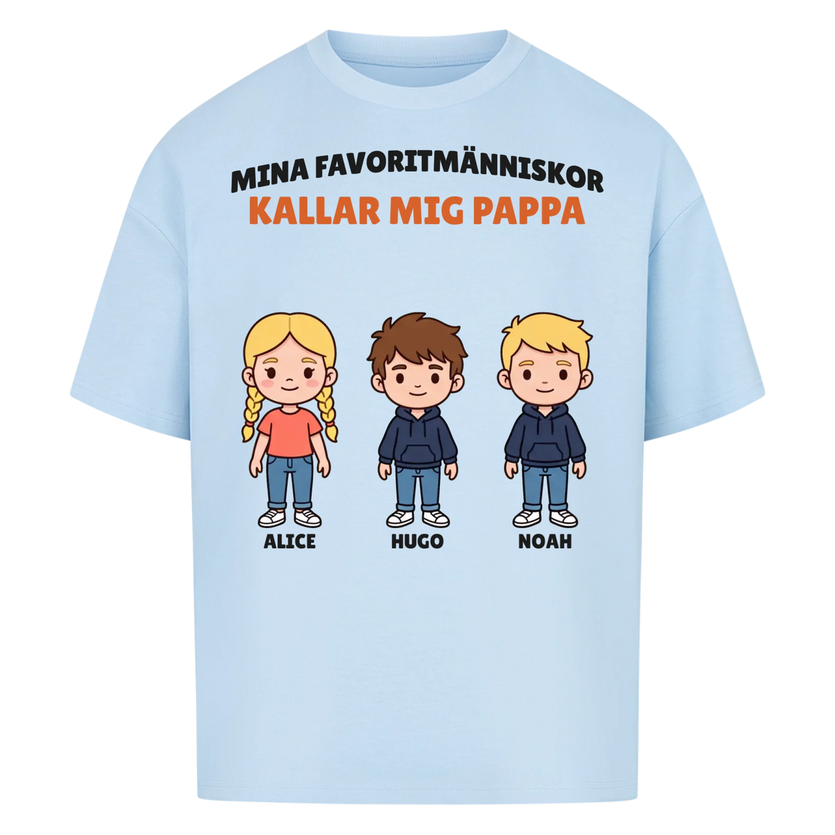 Mina favoritmänniskor kallar mig pappa t-shirt med barnens figurer och namn. Personlig present