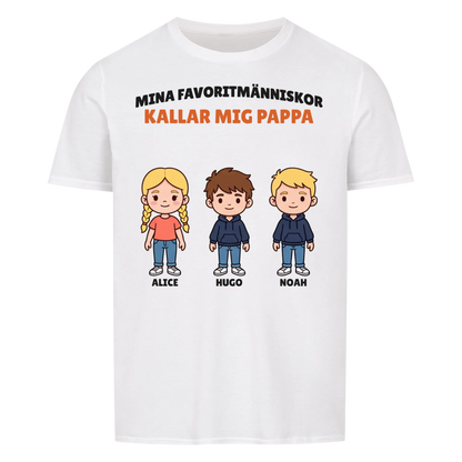 Mina favoritmänniskor kallar mig pappa t-shirt med barnens figurer och namn. Personlig present