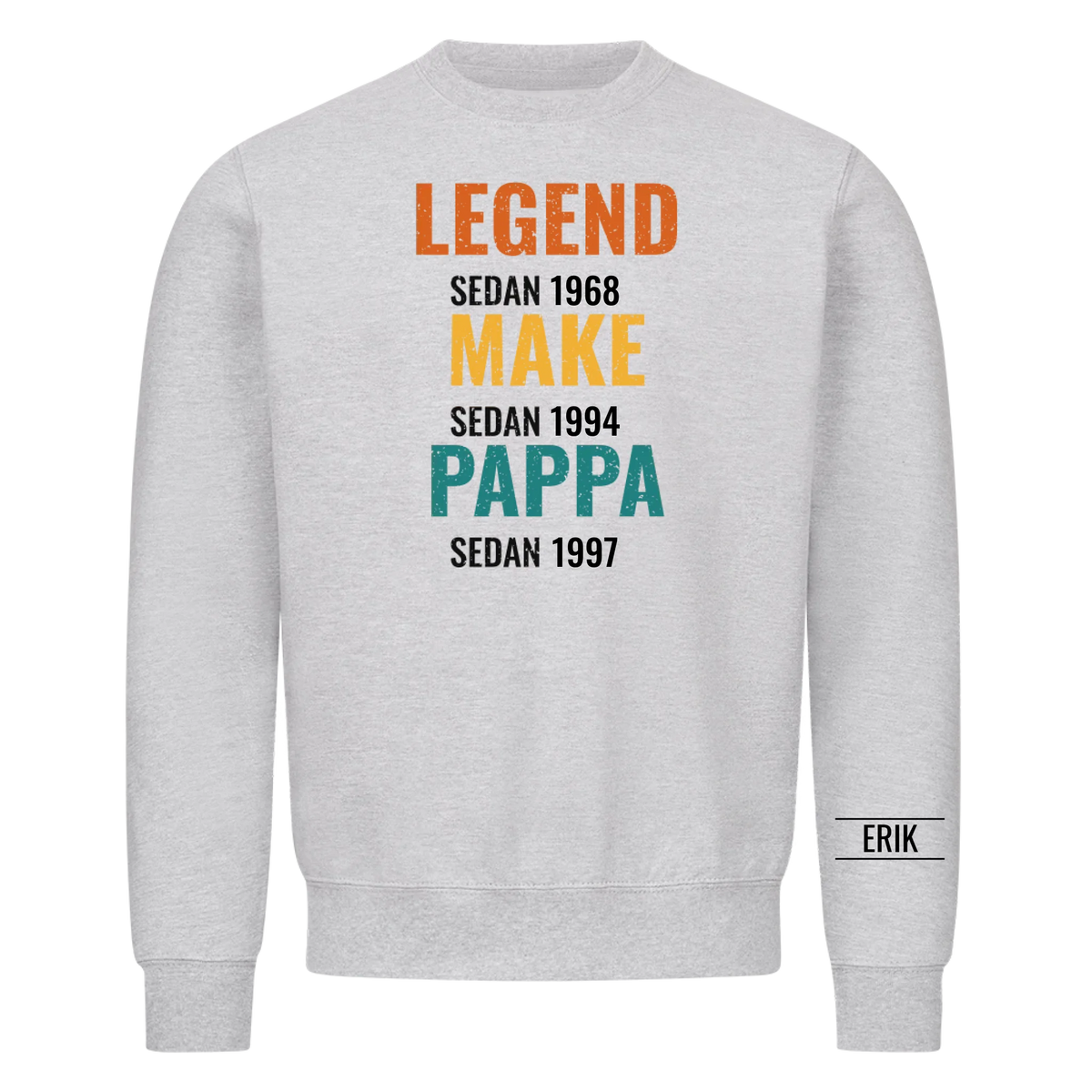 Legend Make Pappa t-shirt med årtal och namn på ärmen. Present till pappa på fars dag