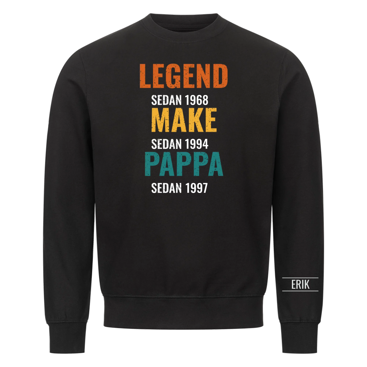 Legend Make Pappa t-shirt med årtal och namn på ärmen. Present till pappa på fars dag