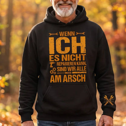 Sind wir alle - Lustiges Geschenk für Männer, Ehemann, Papa, Opa, Handwerker & Heimwerker - Personalisiertes Shirt
