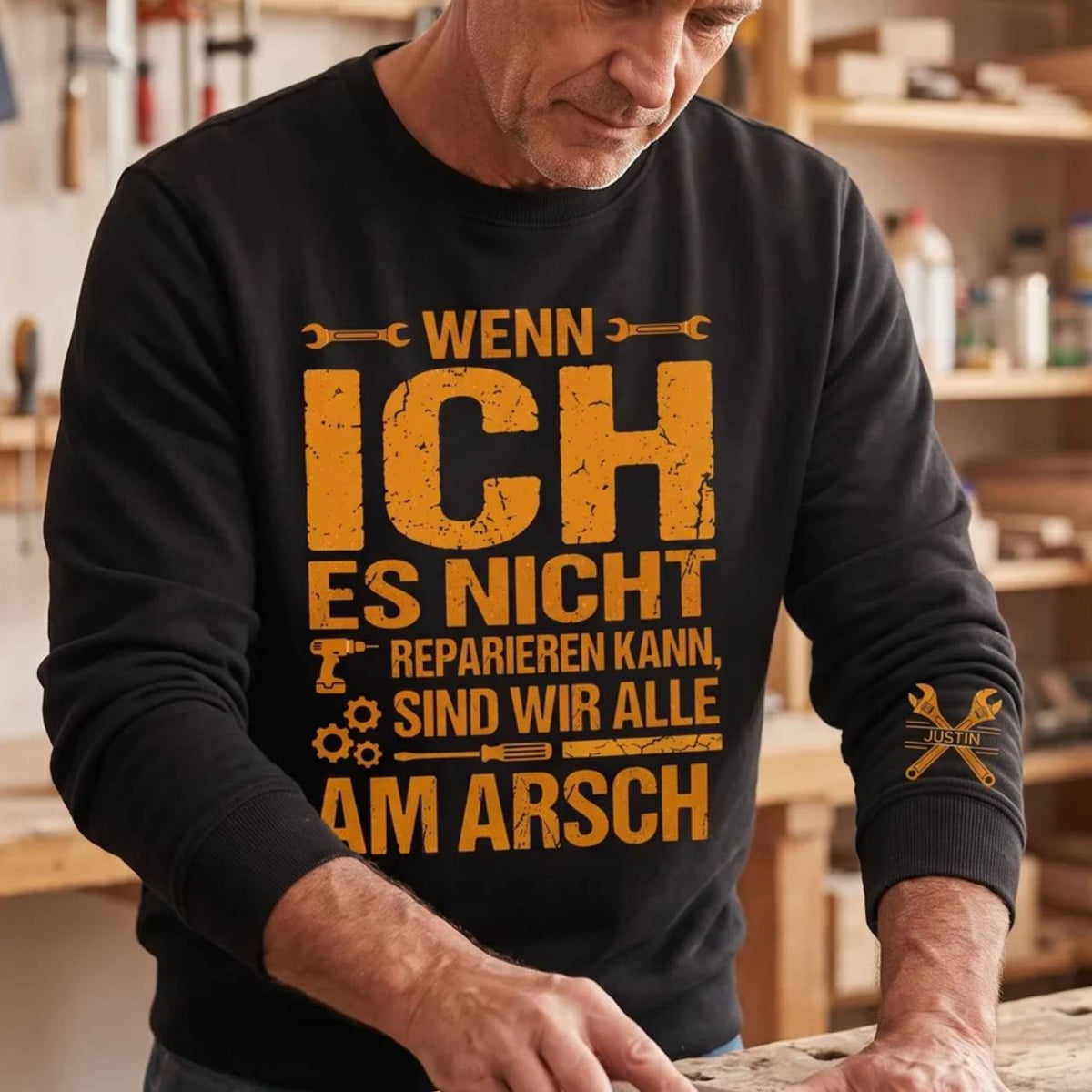 Sind wir alle - Lustiges Geschenk für Männer, Ehemann, Papa, Opa, Handwerker & Heimwerker - Personalisiertes Shirt