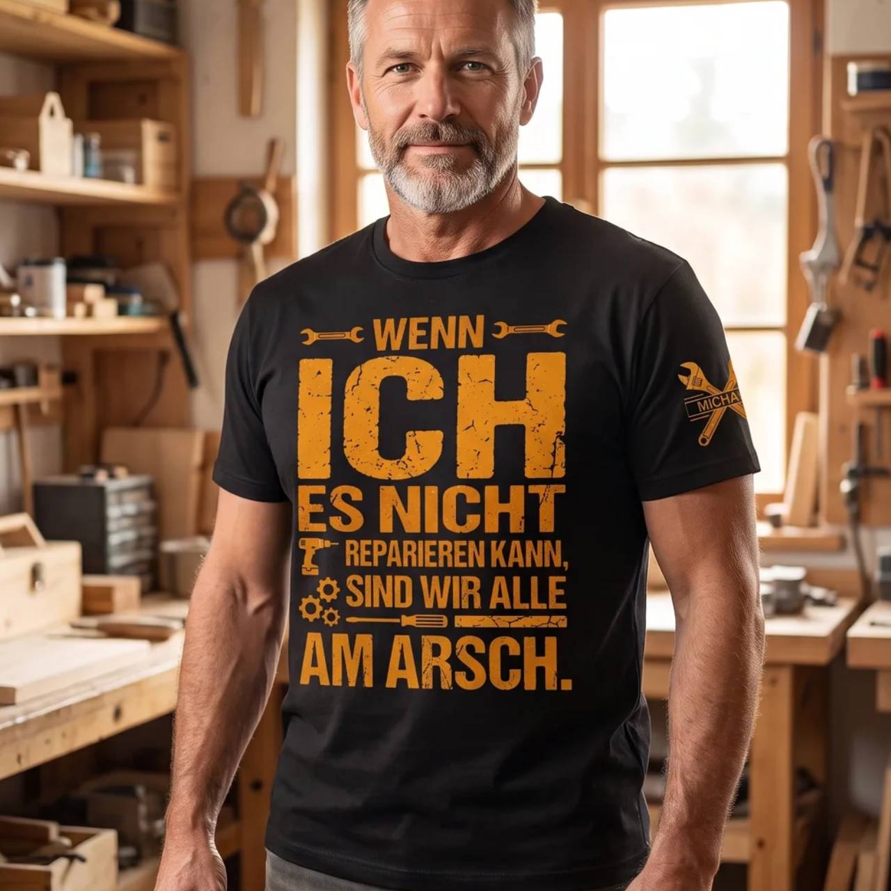 Sind wir alle - Lustiges Geschenk für Männer, Ehemann, Papa, Opa, Handwerker & Heimwerker - Personalisiertes Shirt