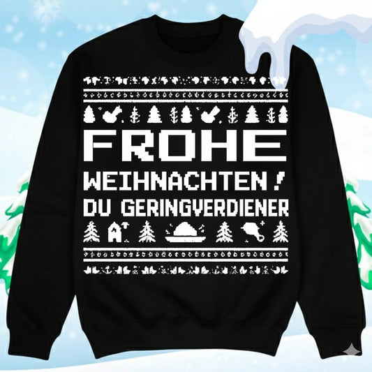 Geringverdiener - Ugly Sweater